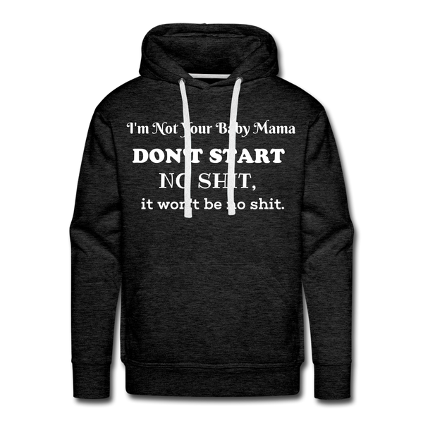 Don't Start Hoodie - charcoal gray