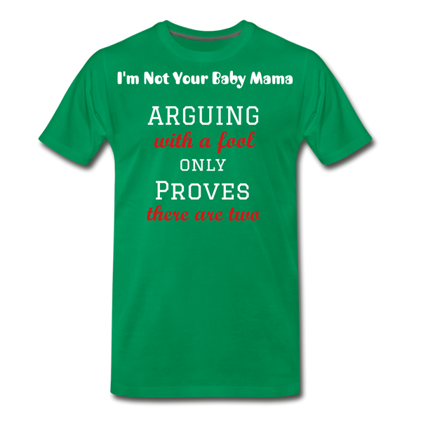 Arguing T-Shirt - kelly green